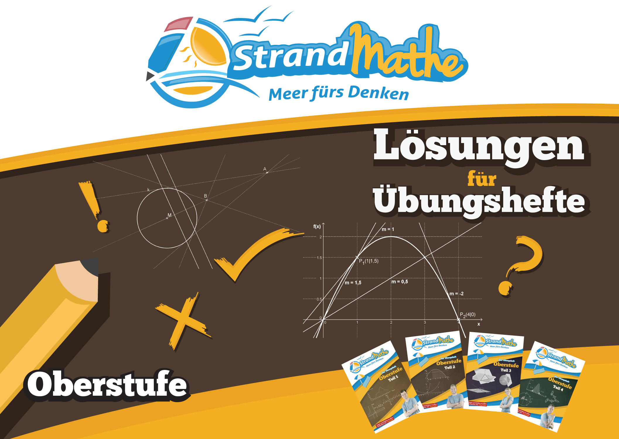 StrandMathe, Mathe, Lernheft, Übungsheft, Übungsaufgaben, YouTube, Lernvideo, Mathematik, Gymnasium, Realschule, Hauptschule, Gesamtschule, Nachhilfe, Mathenachhilfe, Mathearbeit, Lösungen, Lösungsweg, Sekundarstufe II, Abitur, Abi, Oberstufe